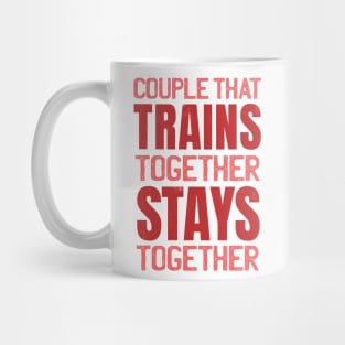 Couple That Trains Together Matching Couple Mug